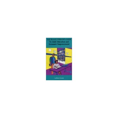 The Black Person's Guide To Economic Empowerment