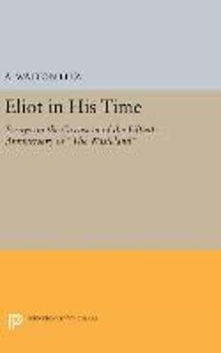Eliot In His Time