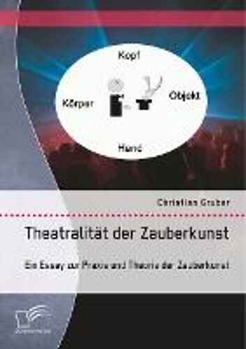Theatralität Der Zauberkunst