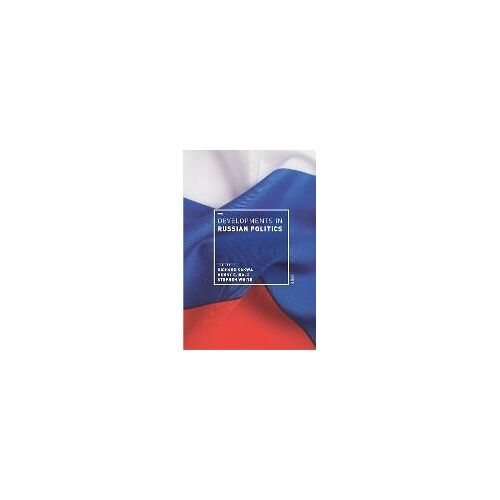 Developments In Russian Politics 9