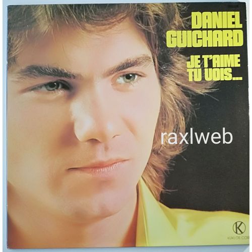 Daniel Guichard ¿- Je T'aime Tu Vois... Vinyl, Lp, Album, 1976