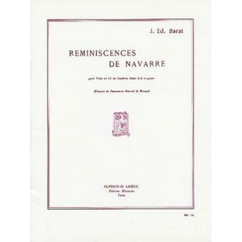 Joseph Eduard Barat : Reminiscences De Navarre Pour Tuba En Ut Ou Saxhorn Basse Sib Et Piano