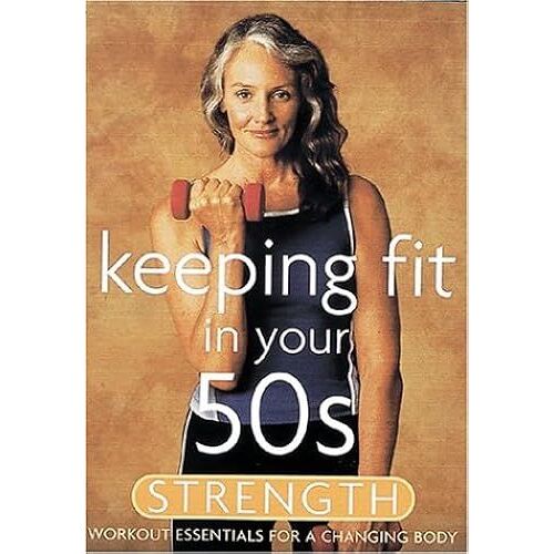 Keeping Fit In Your 50s - Strength