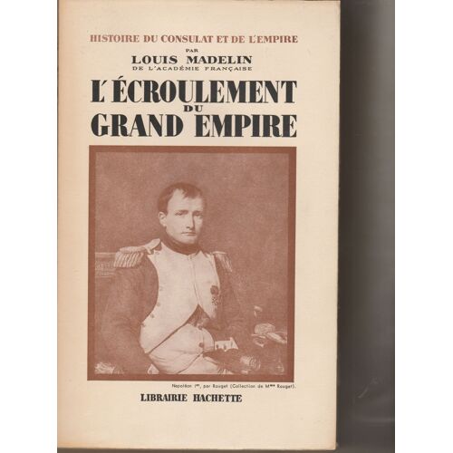 L? Écroulement Du Grand Empire.