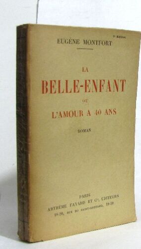 La Belle-Enfant Ou L'amour A 40 Ans