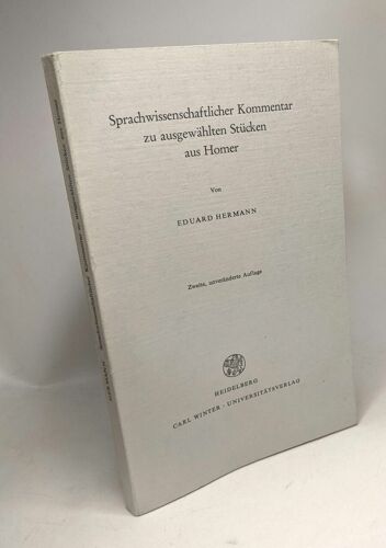 Sprachwissenschaftlicher Kommentar Zu Ausgewählten Stücken Aus Homer