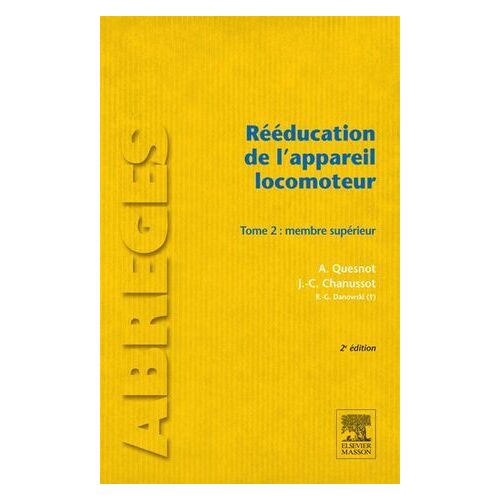 Rééducation De L'appareil Locomoteur. Tome 2