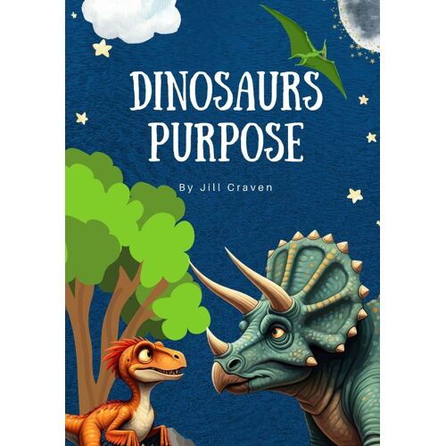 Dinosaurs Purpose