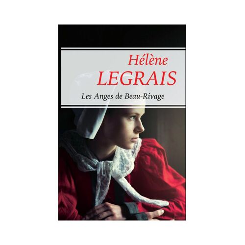 Les Anges De Beau Rivage - Hélène Legrais