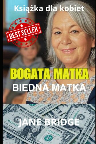 Bogata Matka. Biedna Matka.