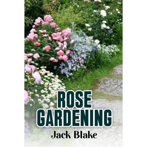 Rose Gardening