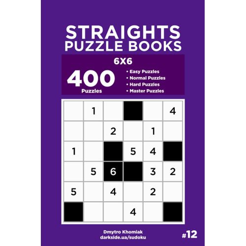 Straights Puzzle Books - 400 Easy To Master Puzzles 6x6 (Volume 12)