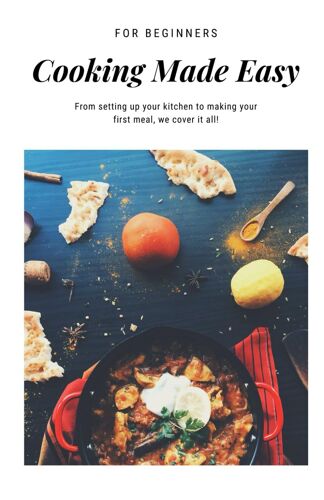 Cooking Made Easy: From Setting Up Your Kitchen To Making Your First Meal, We Cover It All!