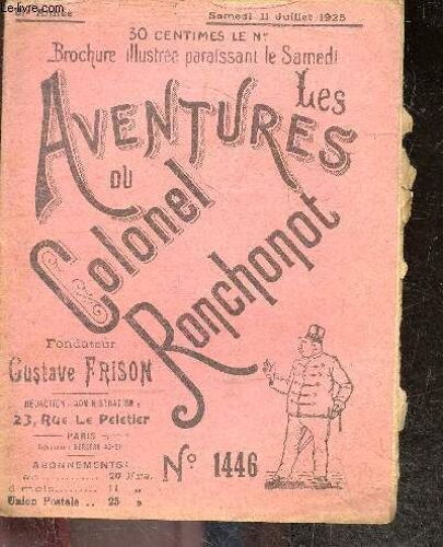 Les Aventures Du Colonel Ronchonot - Samedi 11 Juillet 1925, 51e Annee, N°1446 - Une Femme Collante