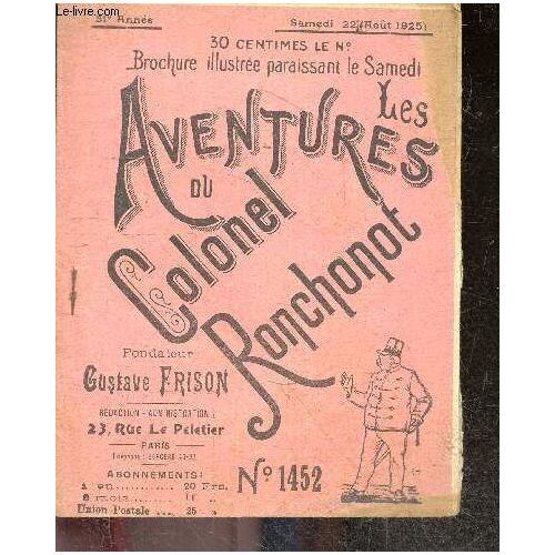 Les Aventures Du Colonel Ronchonot - Samedi 22 Aout 1925, 51e Annee, N°1452 - Les Frasques De Jeunesse