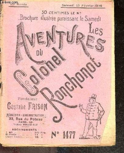 Les Aventures Du Colonel Ronchonot - Samedi 13 Fevrier 1926, 52e Annee, N°1477 - Ronchonot Fait Des Vers