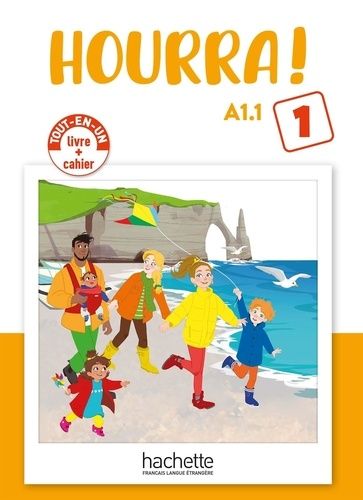 Hourra ! A1.1 1 - Tout-En-Un Livre + Cahier