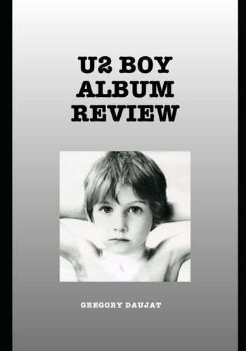 U2 Boy Album Review