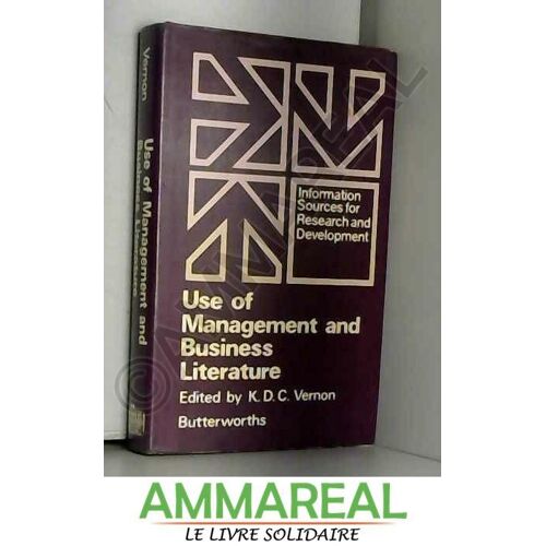 Use Of Management And Business Literature: Information Sources For Research And Development