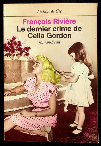 Le Dernier Crime De Celia Gordon