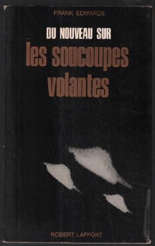 Du Nouveau Sur Les Soucoupes Volantes