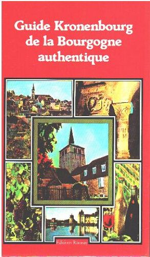Guide Kronenbourg De La Bourgogne Authentique