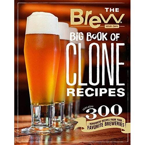 The Brew Your Own Big Book Of Clone Recipes