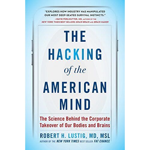 The Hacking Of The American Mind