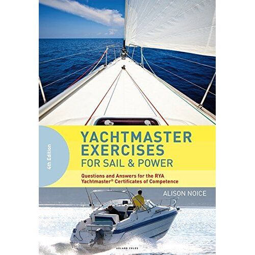 Yachtmaster Exercises For Sail And Power