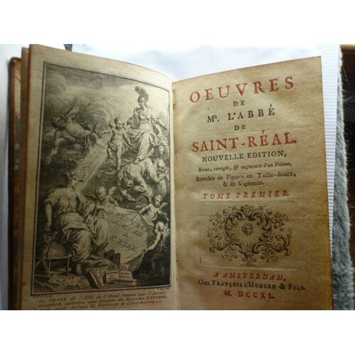 Oeuvres De Monsieur L'abbe De Sain Real Tome 1