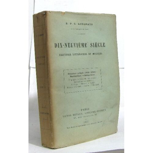 Dix-Neuvième Siècle Esquisses Littéraires Et Morales -Deuxième Période (1830-1850) Rationalisme -Romantisme