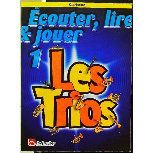 Ecouter, Lire Et Jouer 1 - Les Trios - Cor En Fa (Avec Cadeau Partition)