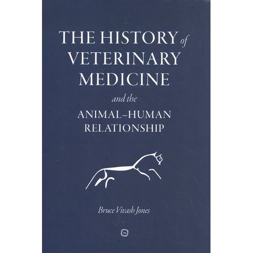The History Of Veterinary Medicine And The Animal-Human Relationship