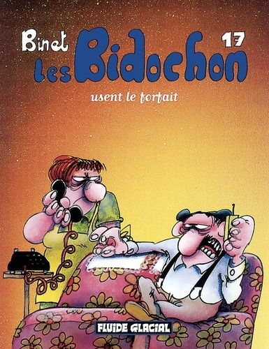 Les Bidochon - Tome 17 - Usent Le Forfait