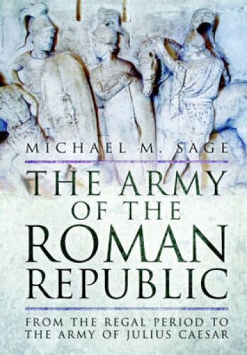 The Army Of The Roman Republic