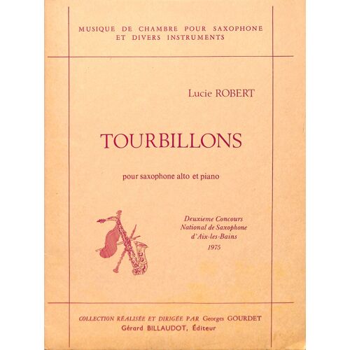 Lucie Robert - Tourbillons Pour Saxophone Alto Et Piano