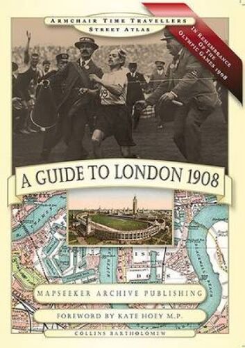 A Guide To London 1908 - In Remembrance Of The 1908 Olympic Games