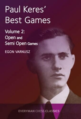 Paul Keres' Best Games Vol 2