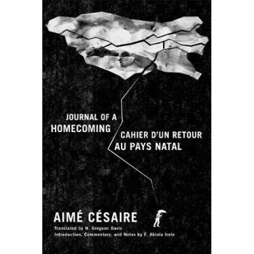 Journal Of A Homecoming / Cahier D'un Retour Au Pays Natal