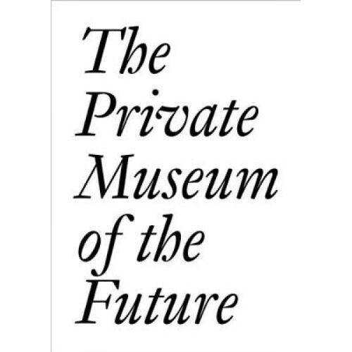 The Private Museum Of The Future