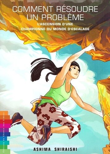Comment Résoudre Un Problème - L'ascension D'une Championne Du Monde D'escalade