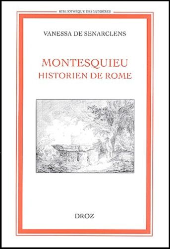 Montesquieu, Historien De Rome
