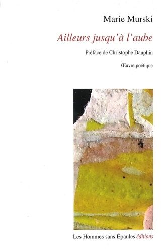 Ailleurs Jusqu'à L'aube