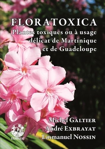 Floratoxica - Plantes Toxiques Ou À Usage Délicat De Martinique Et De Guadeloupe