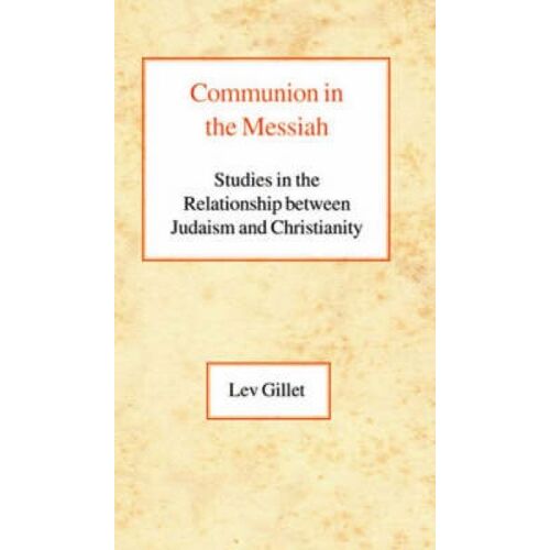 Gillet, L: Communion In The Messiah