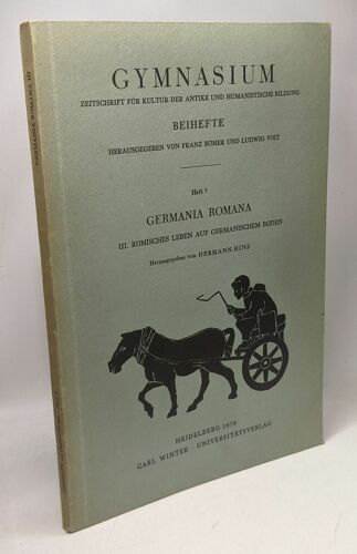 Germania Romana Iii. Römisches Leben Auf Germanischem Boden / Gymnasium Heft 7