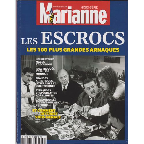 Marianne Hors-Série 4 H Les Escrocs, Les 100 Plus Grandes Arnaques Juillet 2015