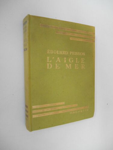 L'aigle De Mer / 1953 / Edouard Peisson / Réf51430