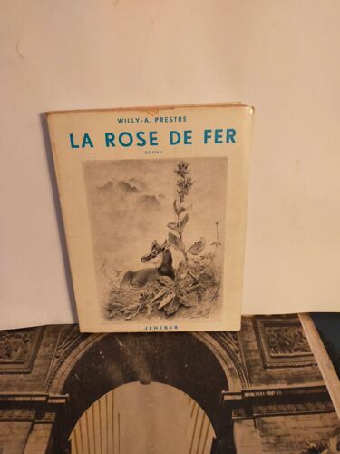 La Rose De Fer, Planches Par Xavier De Poret, Vignettes De R- Gassmann