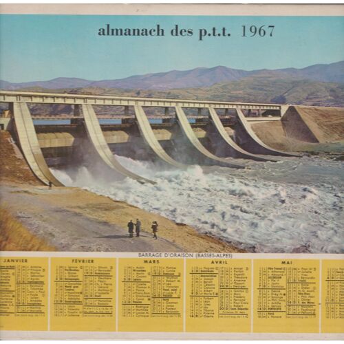 Almanach Oberthur Des P.T.T. 1967 Barrage D'oraison (Basses-Alpes) / Estaing (Aveyron)